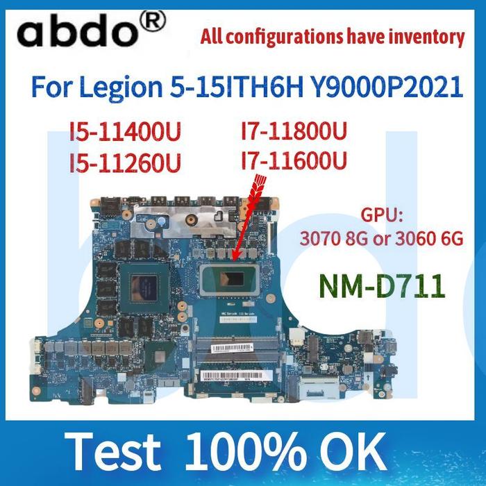 NM-D711.For Lenovo Legion 5 Pro-16ITH6H Y9000P Laptop Motherboard.With i7-11800H Cpu.RTX3060/3070 6g