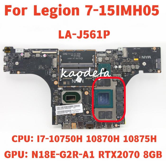 FLY00 LA-J561P Mainboard For Lenovo Legion 7-15IMH05 Laptop Motherboard With I7 10Th Gen CPU GPU: RT