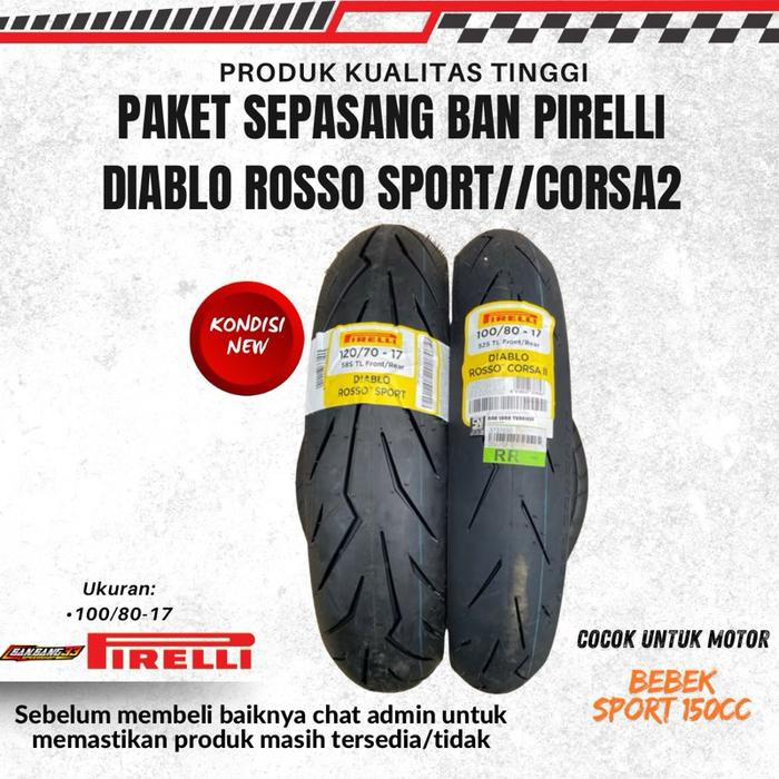Ban Motor Sport Ninja,Mx-King,CBR Pirelli Diablo Rosso Sport 120/70-17 & Pirelli Diablo Rosso Corsa2