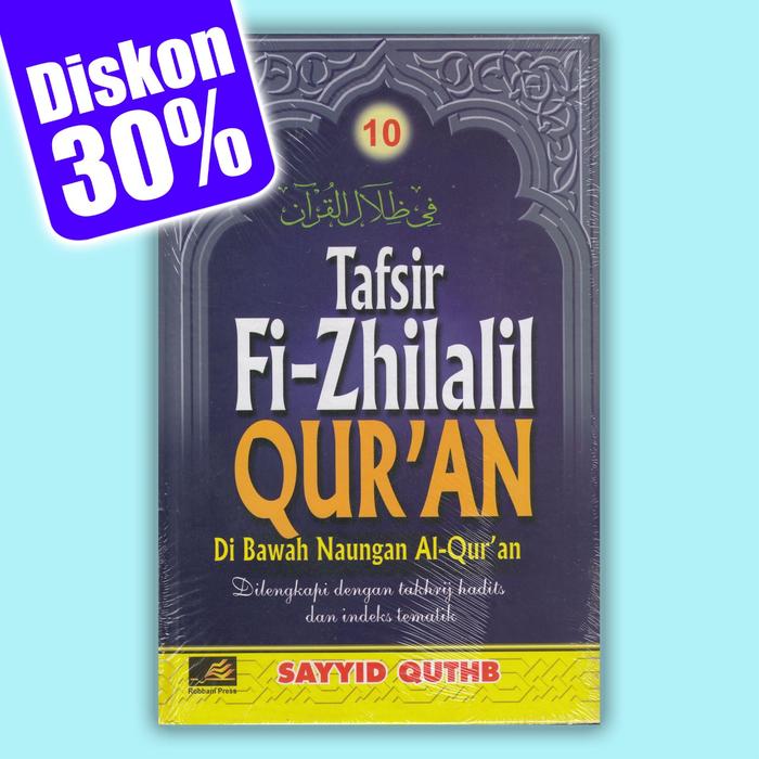 TAFSIR FI ZHILALIL QURAN SAYYID QUTHUB JILID 10 | BISA