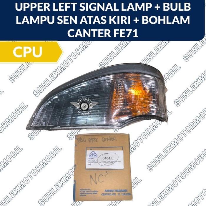 CPU 8404 L LAMPU SEN SIGNAL ATAS + BOHLAM CANTER FE71 PILIH VARIASI KANAN/KIRI