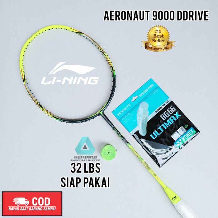 Raket Badminton Li-ning Aeronaut 9000 Ddrive Best Seller