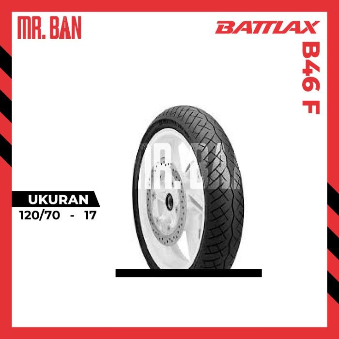 BAN LUAR MOTOR B46 F BATTLAX UKURAN 120/70-17 TUBELESS TL TAHUN PRODUKSI 2024 | BAN DEPAN BELAKANG |