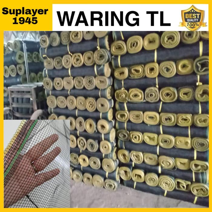 WARING TL / JARING WARING ( Panjang 50 Meter X Lebar 1,2 meter ) Terlaris.