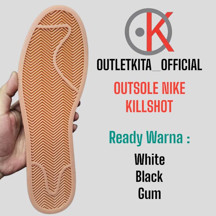 (TERBARU) OUTSOLE SEPATU NIKE KILLSHOT