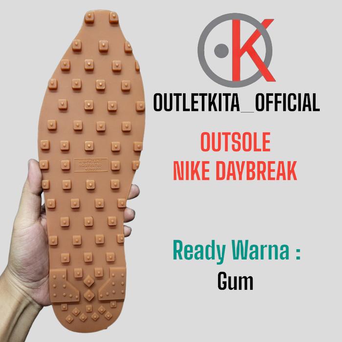 (TERBARU) OUTSOLE NIKE DAYBREAK