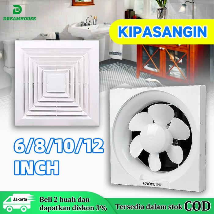 Produk Exhaust Fan dapur /Exhaust Fan kamar mandi dinding/Exhaust Fan Ceiling Plafon 8/10/12 inch Ha