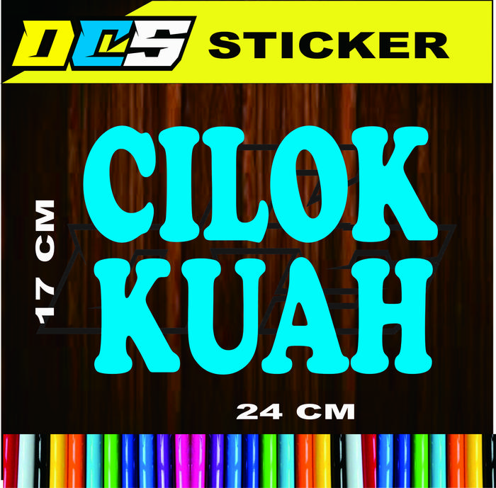 STICKER NAMA CILOK KUAH BUAT JUALAN DI GROBAK KACA ATAU ETALASE