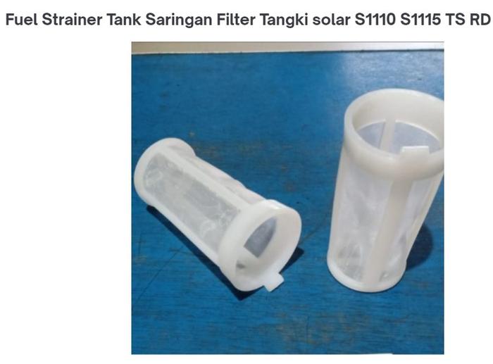 Saringan Filter Tangki Fuel Strainer Tank solar S1110 S1115 TS RD