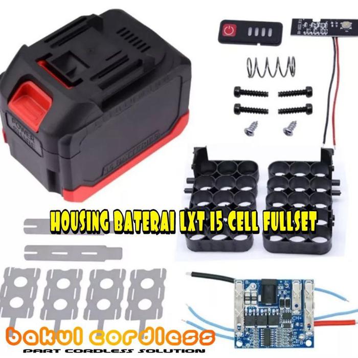 HOUSING 15 CELL / CASING BATERAI LXT MAKITA 15 CELL IMPACT BOR 15 CELL 3 MOSFET BMS LXT MAKITA FULLS