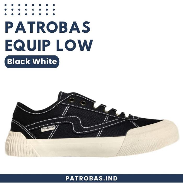 Casual - PATROBAS - SEPATU PATROBAS EQUIP LOW BLACK WHITE - SNEAKERS - SEPATU PRIA - SEPATU WANITA -