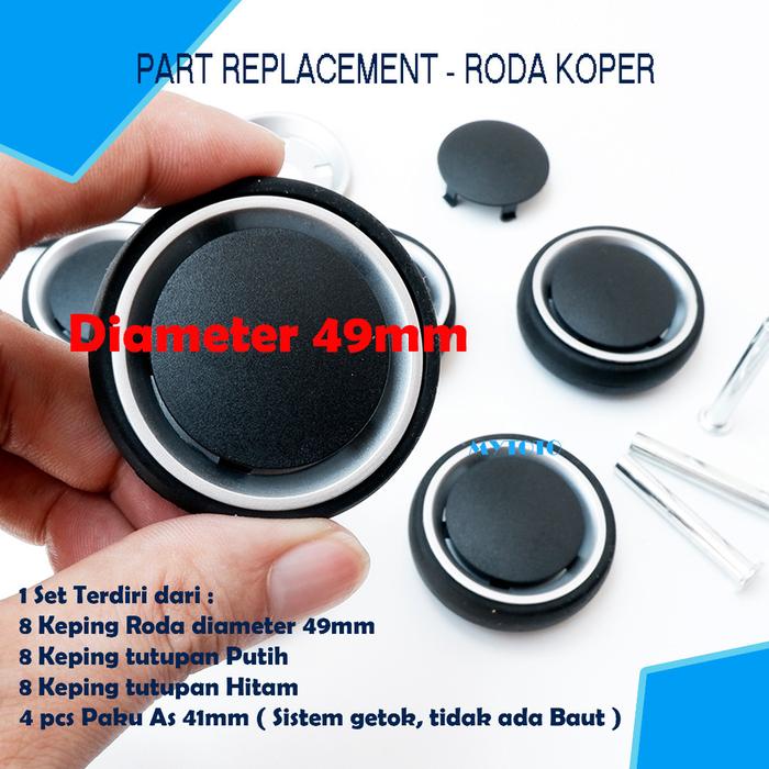 RODA KOPER PENGGANTI DIAMETER 49MM | TUTUPAN HITAM SILVER | RODA SAMSONITE | PAKAI GETOK PALU BUKAN