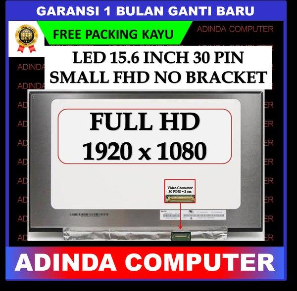 LCD LED Samsung 15 Inch 15.6 Inch 30 pin Slim FHD Small No Bracket
