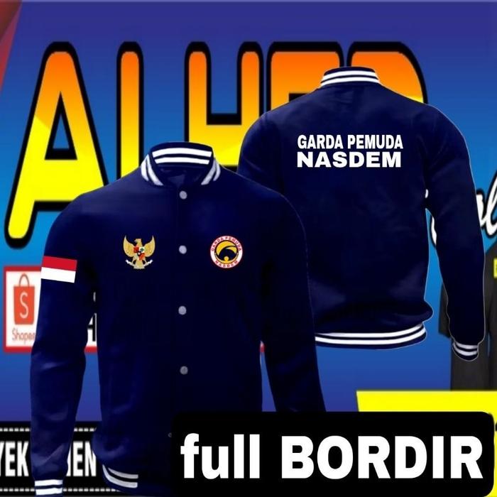Jaket bordir garda pemuda Nasdem jaket garda pemuda Nasdem jaket varsity garda pemuda Nasdem jaket b