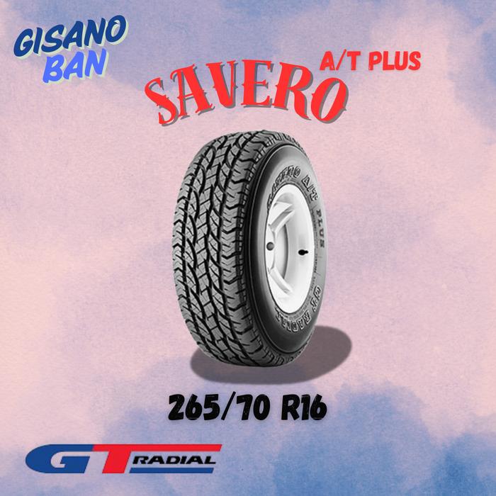 Ban Mobil GT Radial Savero AT Plus 265/70 R16
