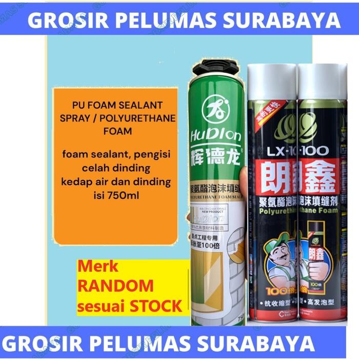 BEST PU FOAM SEALANT SPRAY / POLYURETHANE FOAM 750ML BUSA SEALENT SPRAY PENUTUP ATAP DINDING TEMBOK