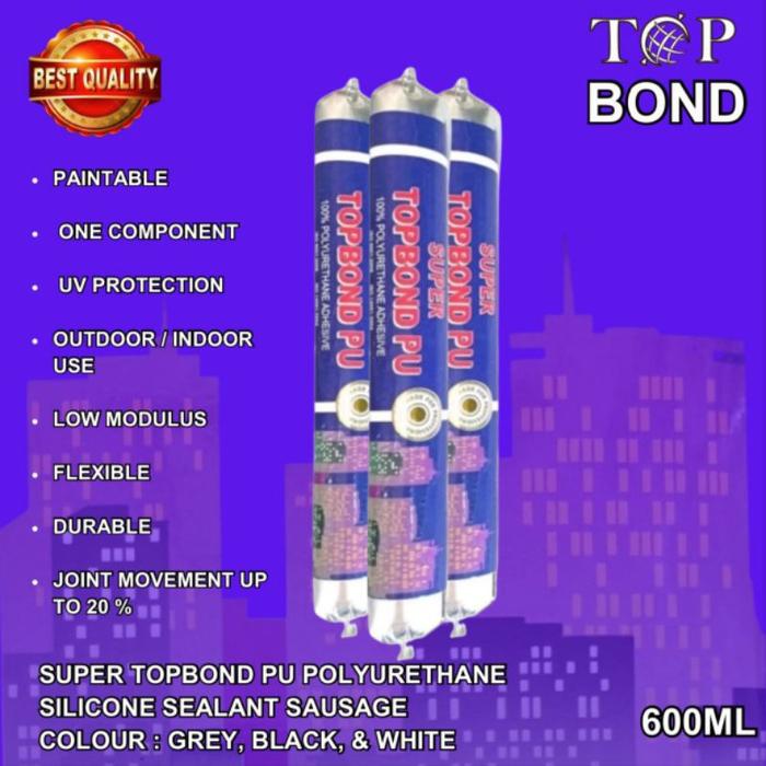 BEST LEM ACP/LEM SOSIS/LEM BETON POLYURETHANE SUPER TOPBOND PU SILICONE SEALANT 600ML