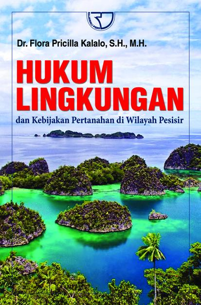 Buku Hukum Lingkungan - Flora Pricilla Kalalo