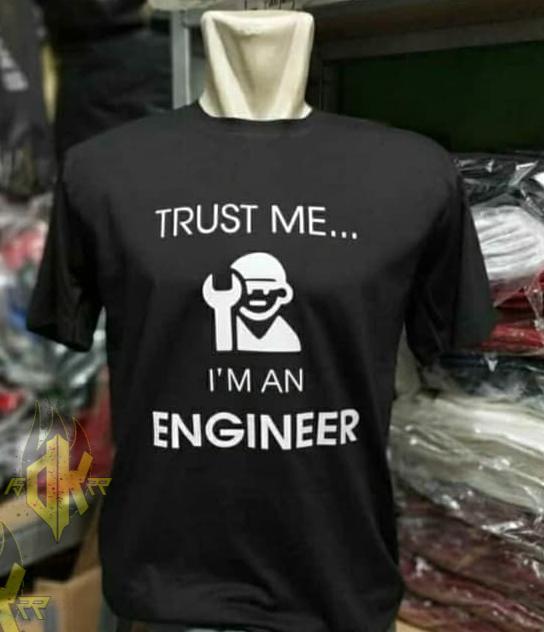 KAOS TEKNISI ENGINEERING / BAJU T-SHIRT TEKNISI ME TRUST ENGINEERING
