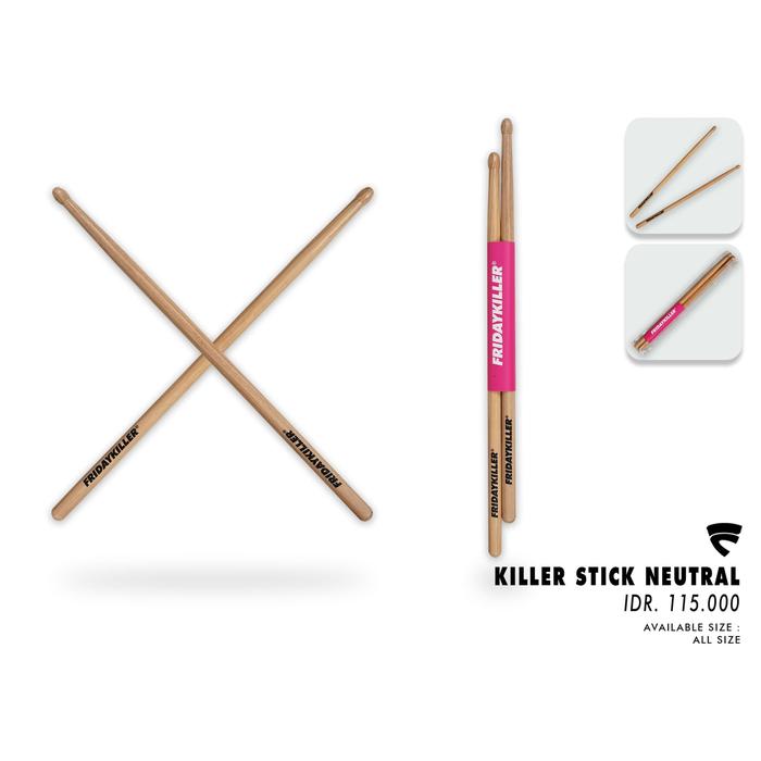 STICK DRUM FRIDAY KILLER ORIGINAL | KLLR STICK NEUTRAL