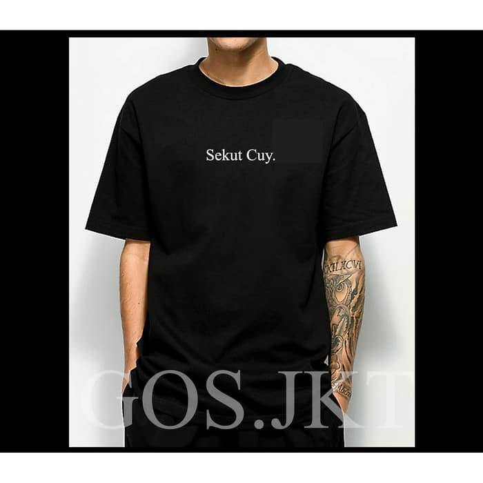 KAOS KATA KATA SEKUT CUY (GOFAR HILMAN)
