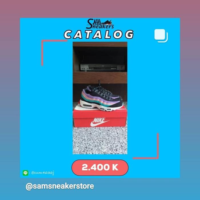 AIR MAX 95 HAVE A NIKE DAY 100% AUTHENTIC ORIGINAL AJ 1