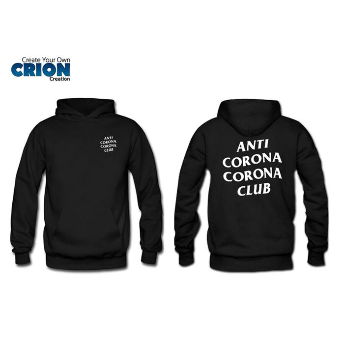 Jaket Sweater Hoodie Corona - Anti Corona Corona Club - By Crion