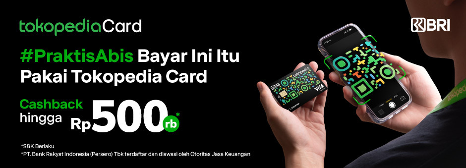 Bayar Ini Itu Pakai Tokopedia Card, Diskon Hingga Rp10rb