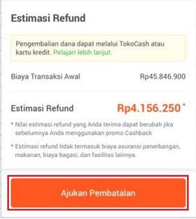 Estimasi total refund pengajuan pembatalan tiket pesawat di Tokopedia